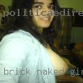 Brick, naked girls
